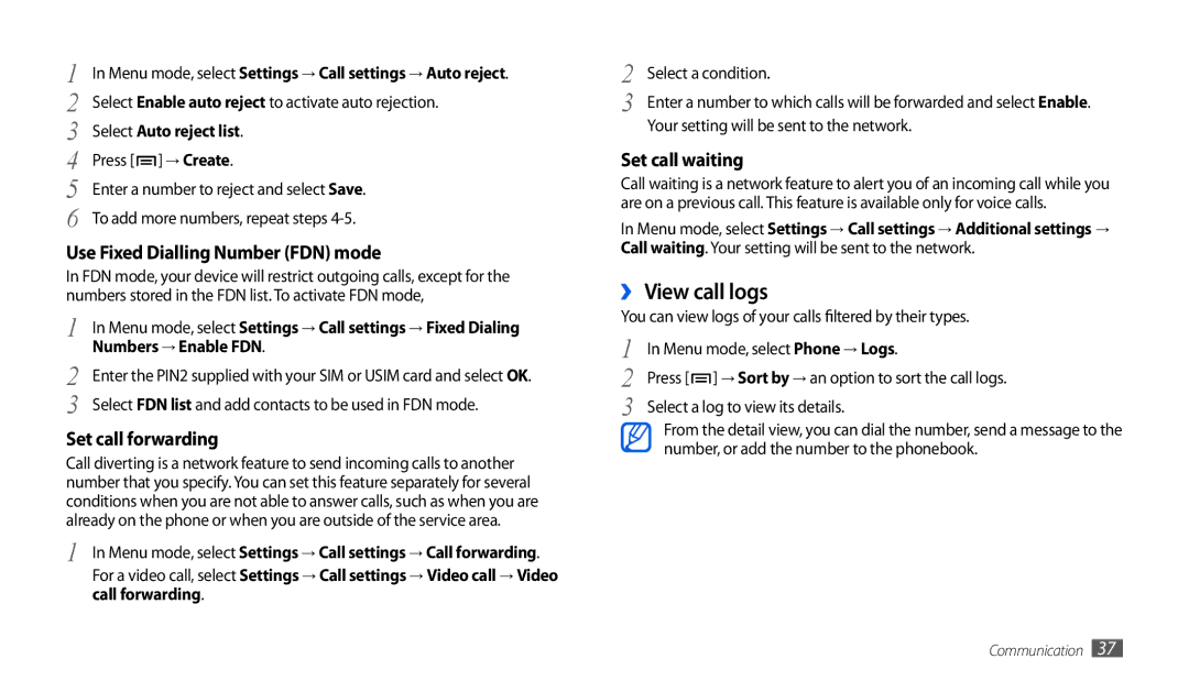 Samsung GT-P1000CWAEPL, GT-P1000CWAVD2, GT-P1000CWDDBT ›› View call logs, Select Auto reject list, Numbers → Enable FDN 