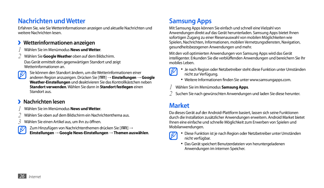 Samsung GT-P1000CWAATO Nachrichten und Wetter, Samsung Apps, Market, ››Wetterinformationen anzeigen, ››Nachrichten lesen 