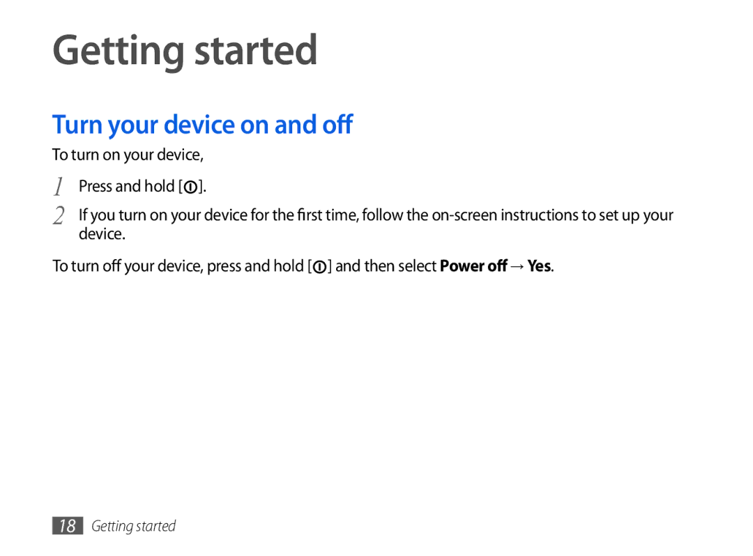 Samsung GT-P1000CWAVD2, GT-P1000MSADBT, GT-P1000CWAEPL, GT-P1000CWAMOB manual Getting started, Turn your device on and off 