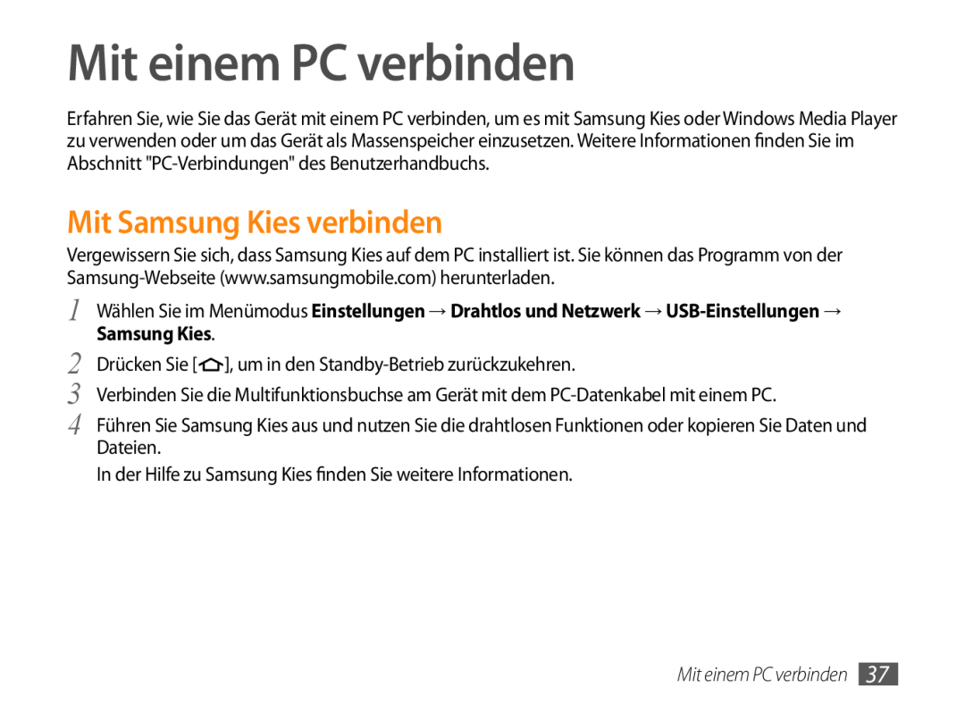 Samsung GT-P1000MSADBT, GT-P1000CWAVD2, GT-P1000CWAEPL, GT-P1000CWAMOB Mit einem PC verbinden, Mit Samsung Kies verbinden 