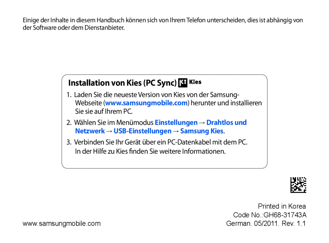 Samsung GT-P1000CWAVD2 manual Installation von Kies PC Sync, Verbinden Sie Ihr Gerät über ein PC-Datenkabel mit dem PC 