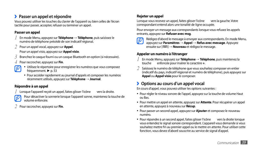 Samsung GT-P1000CWASFR, GT-P1000CWAXEF, GT-P1000MSAXEF ››Passer un appel et répondre, ››Options au cours d’un appel vocal 