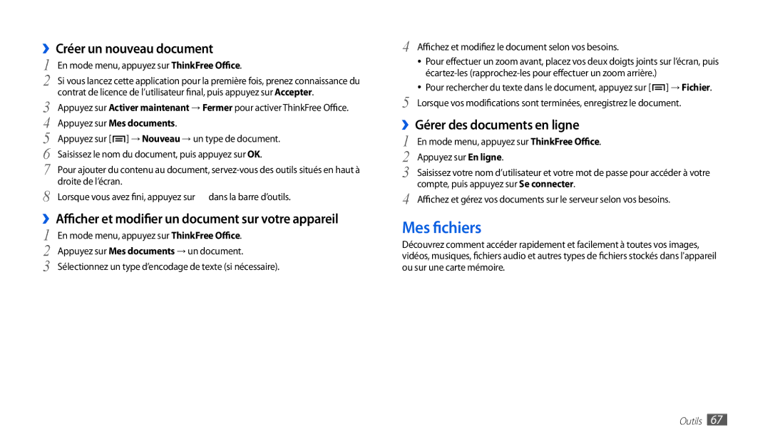 Samsung GT-P1000CWALUX Mes fichiers, ››Créer un nouveau document, ››Afficher et modifier un document sur votre appareil 