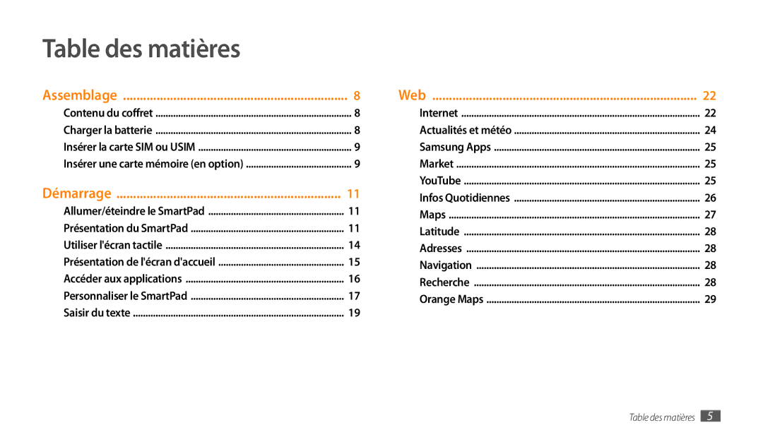 Samsung GT-P1000CWDBOG, GT-P1000CWAXEF, GT-P1000MSAXEF, GT-P1000CWDXEF, GT-P1000CWASFR, GT-P1000CWALUX manual Table des matières 