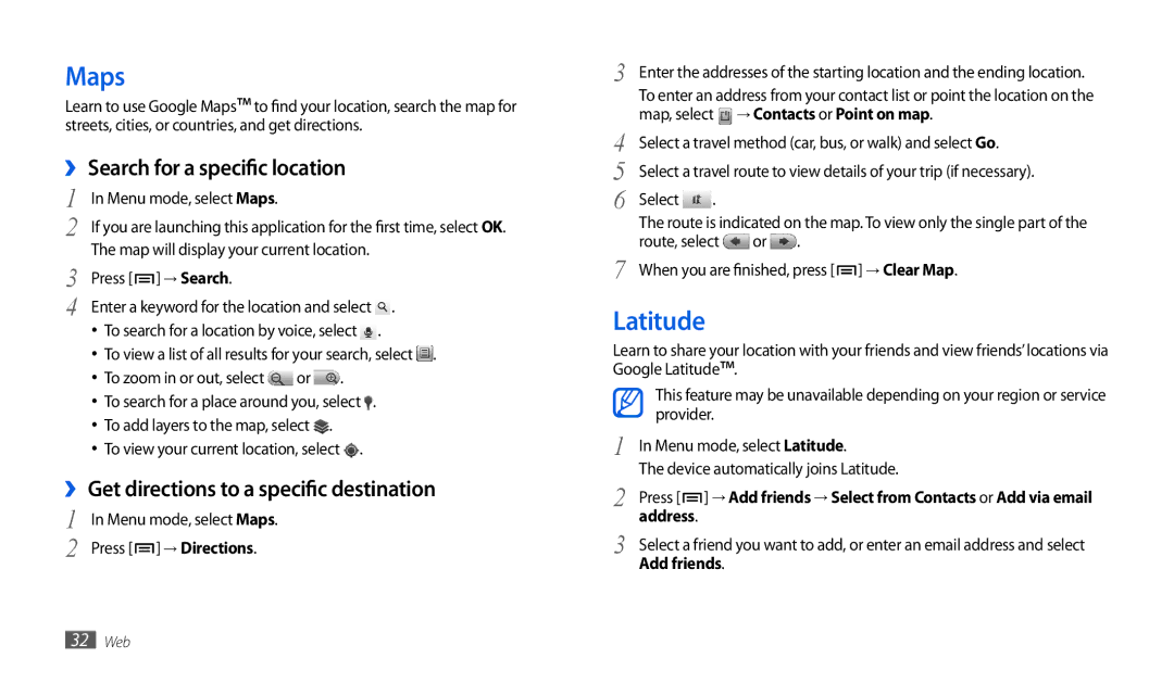 Samsung GT-P1000CWASMO Maps, Latitude, ›› Search for a specific location, ›› Get directions to a specific destination 