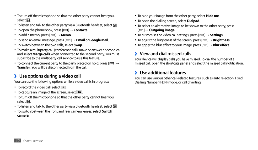 Samsung GT-P1000CWAAMN manual ›› Use options during a video call, ›› View and dial missed calls, ›› Use additional features 