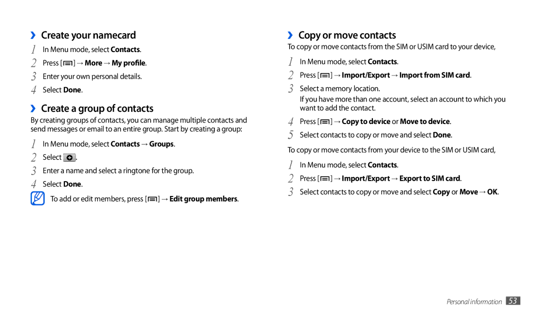 Samsung GT-P1000ZKAXEC, GT-P1000CWAXEU ›› Create your namecard, ›› Create a group of contacts, ›› Copy or move contacts 