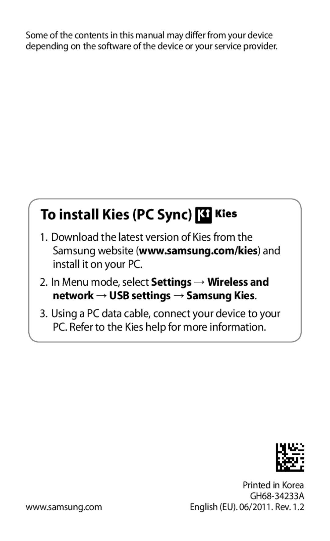 Samsung GT-P1000MSAFOP, GT-P1000CWAXEU, GT-P1000CWAVD2, GT-P1000MSADBT, GT-P1000CWAEPL, GT-P1000CWAMOB To install Kies PC Sync 