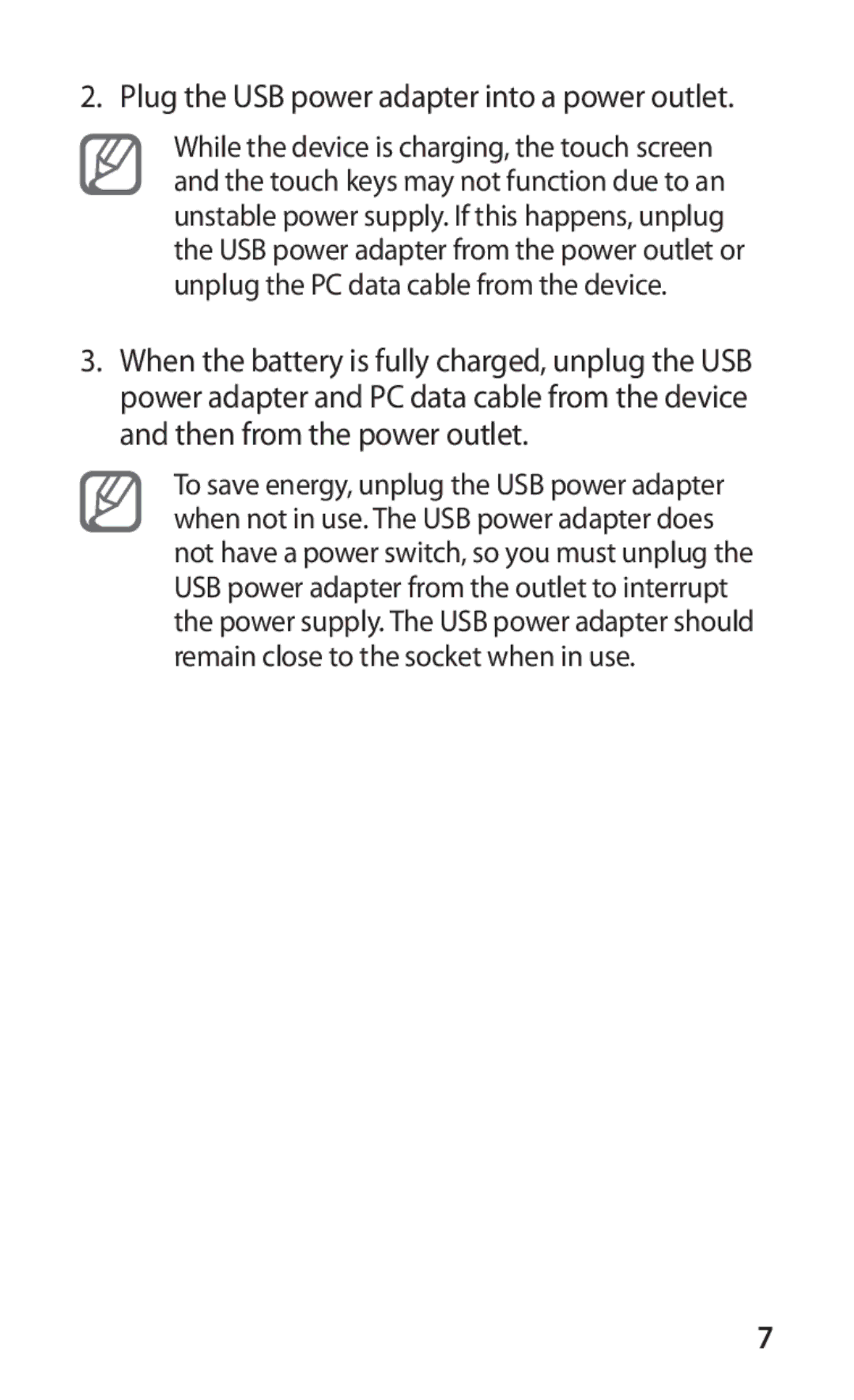 Samsung GT-P1000MSAVIA, GT-P1000CWAXEU, GT-P1000CWAVD2, GT-P1000MSADBT manual Plug the USB power adapter into a power outlet 