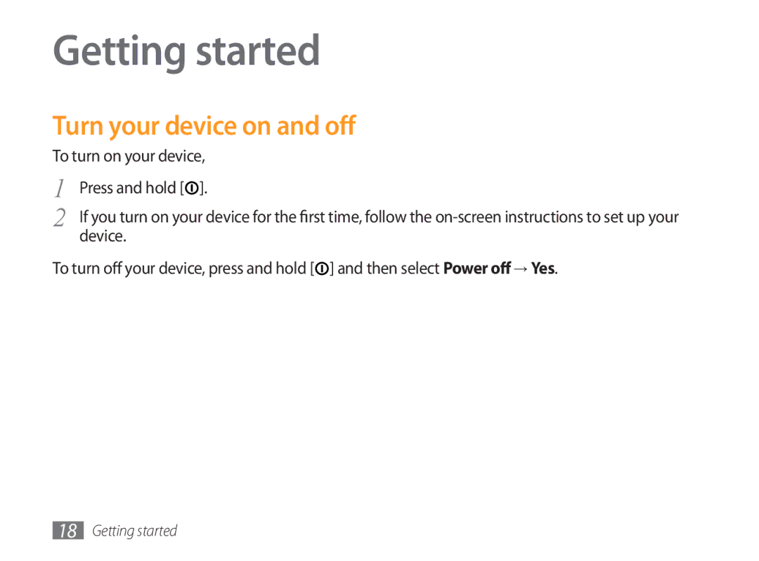 Samsung GT-P1000CWATIM, GT-P1000CWAXEU, GT-P1000CWAVD2, GT-P1000MSADBT manual Getting started, Turn your device on and off 