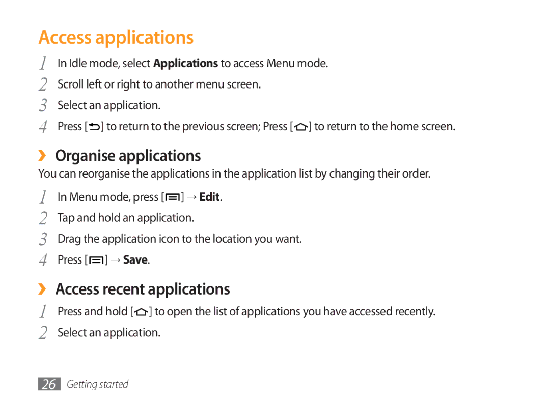 Samsung GT-P1000CWAAMN, GT-P1000CWAXEU manual Access applications, ›› Organise applications, ›› Access recent applications 