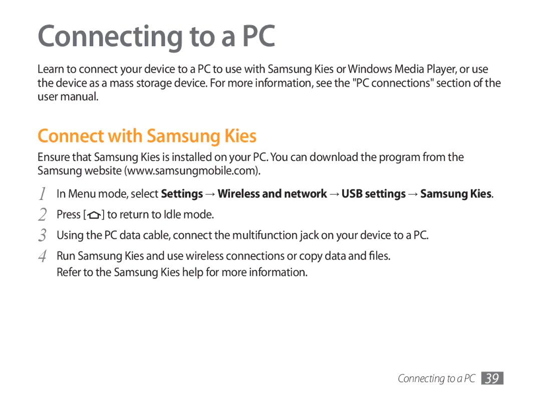 Samsung GT-P1000ZKAXEC, GT-P1000CWAXEU, GT-P1000CWAVD2, GT-P1000MSADBT manual Connecting to a PC, Connect with Samsung Kies 