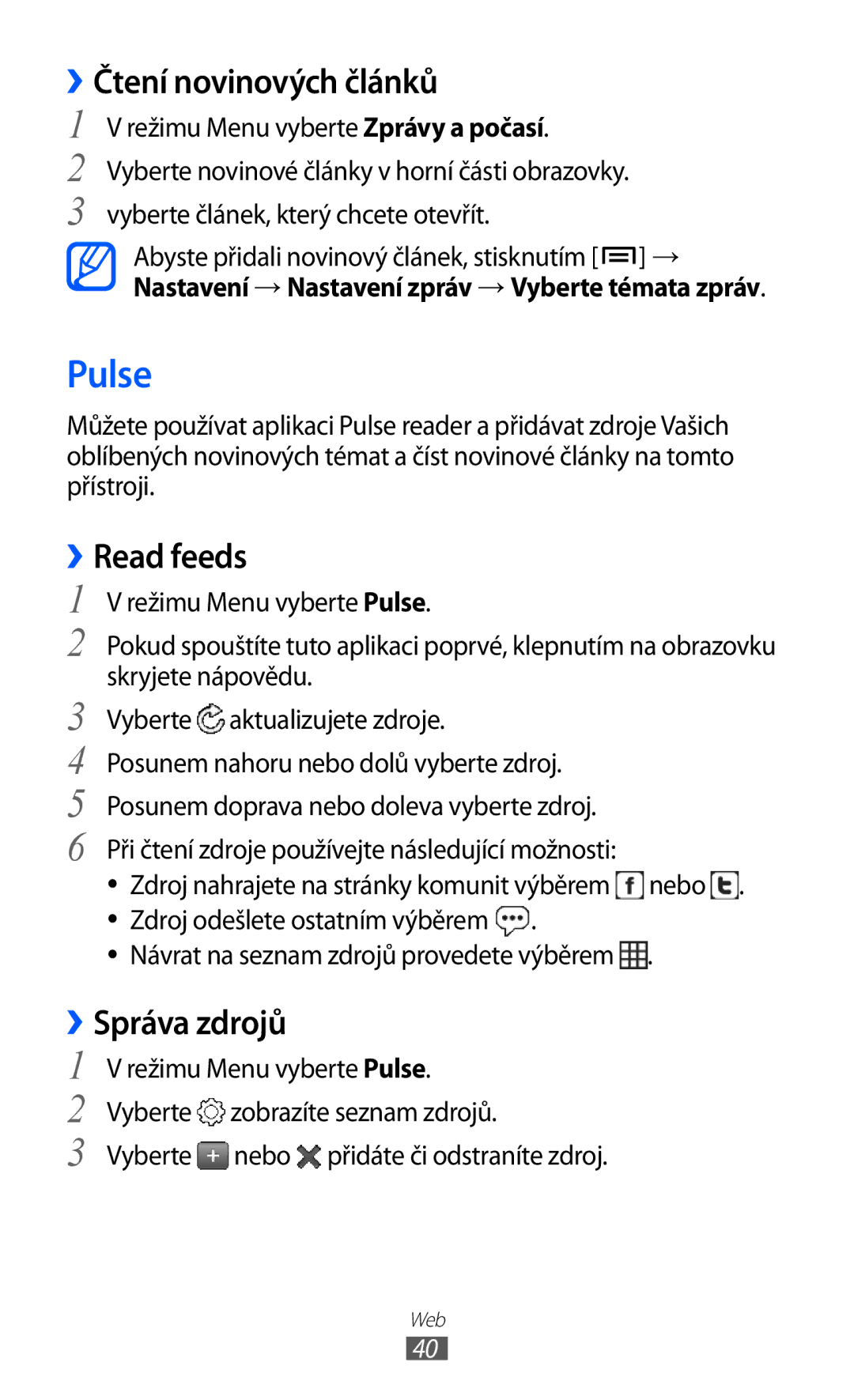 Samsung GT-P1000MSEXSS, GT-P1000CWAXEU, GT-P1000MSADBT manual Pulse, ››Čtení novinových článků, ››Read feeds, ››Správa zdrojů 