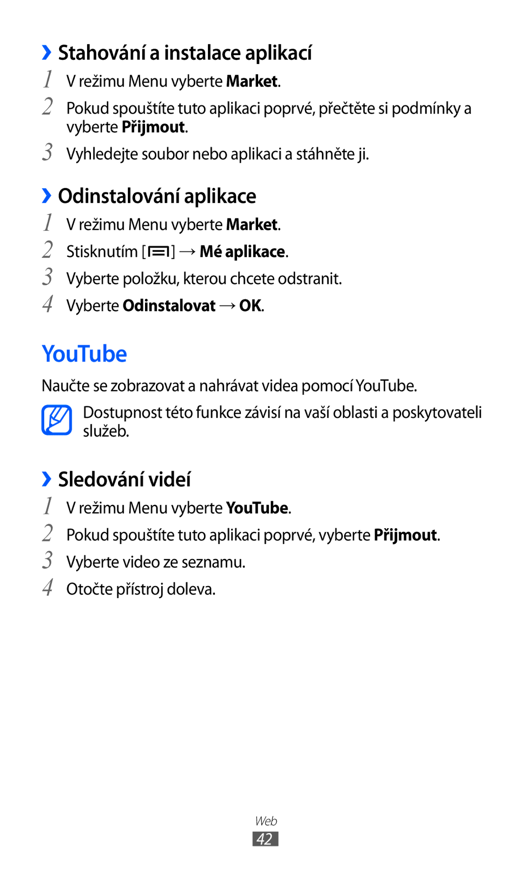 Samsung GT-P1000CWAXSG manual YouTube, ››Stahování a instalace aplikací, ››Odinstalování aplikace, ››Sledování videí 