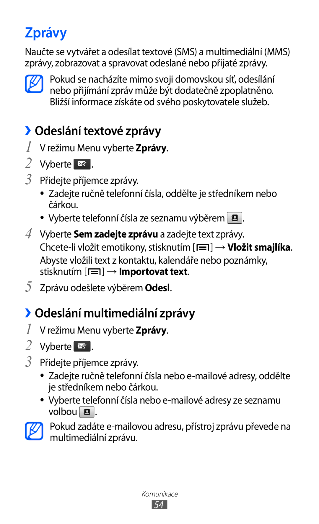 Samsung GT-P1000CWAEGY, GT-P1000CWAXEU, GT-P1000MSADBT Zprávy, ››Odeslání textové zprávy, ››Odeslání multimediální zprávy 