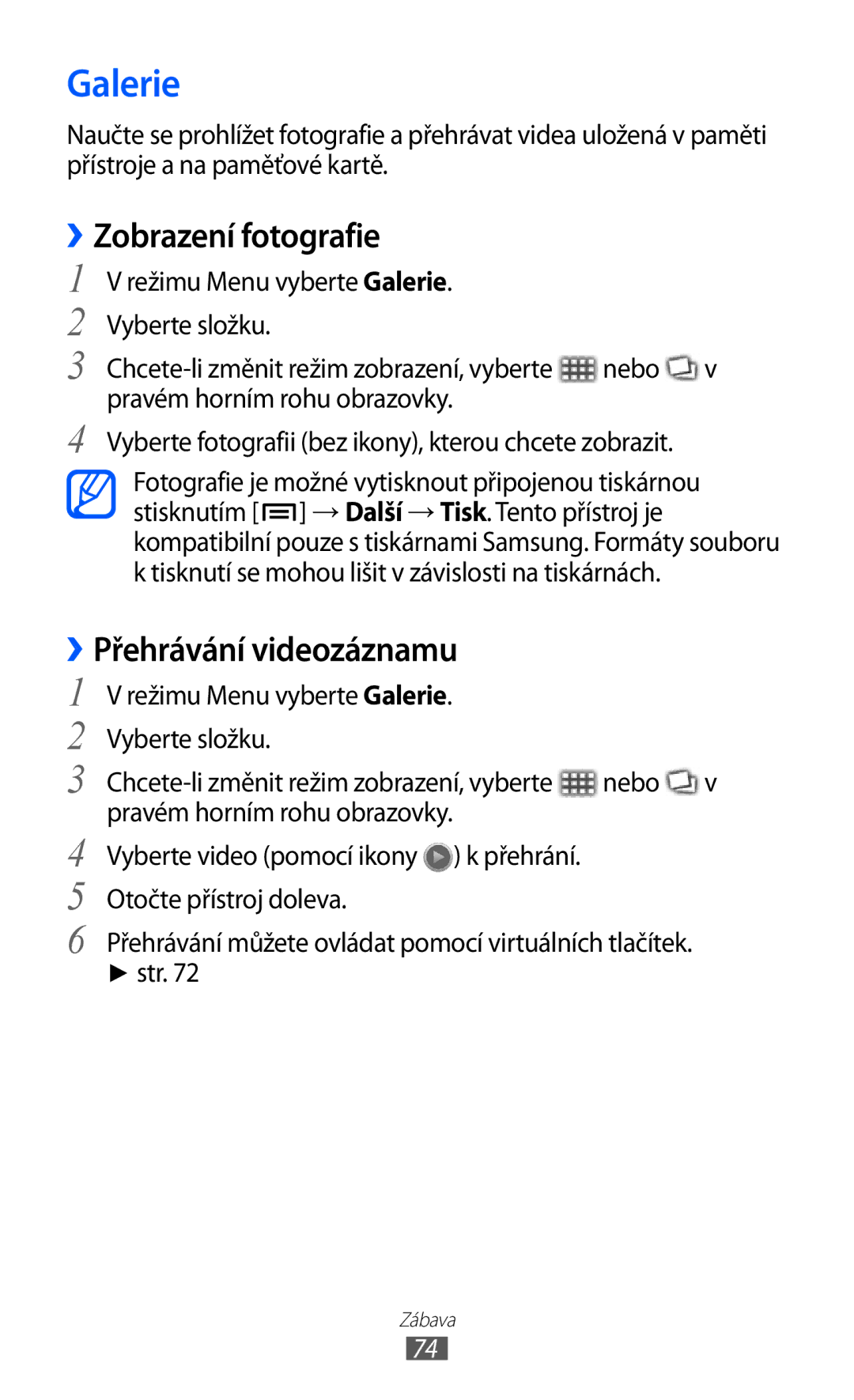 Samsung GT-P1000MSEKEN, GT-P1000CWAXEU, GT-P1000MSADBT manual Galerie, Zobrazení fotografie, Přehrávání videozáznamu, Str 