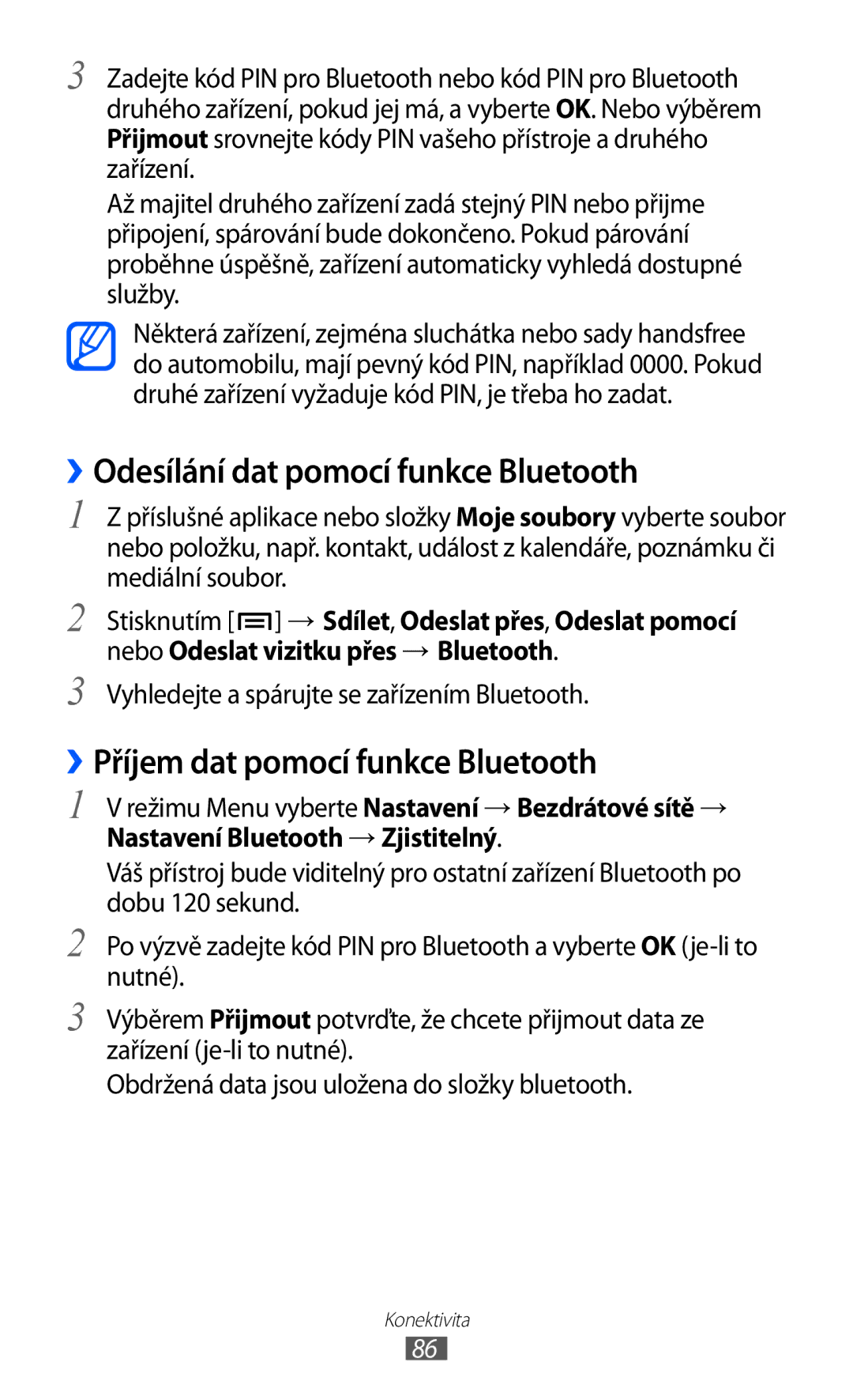 Samsung GT-P1000CWAVIM, GT-P1000CWAXEU manual ››Odesílání dat pomocí funkce Bluetooth, ››Příjem dat pomocí funkce Bluetooth 