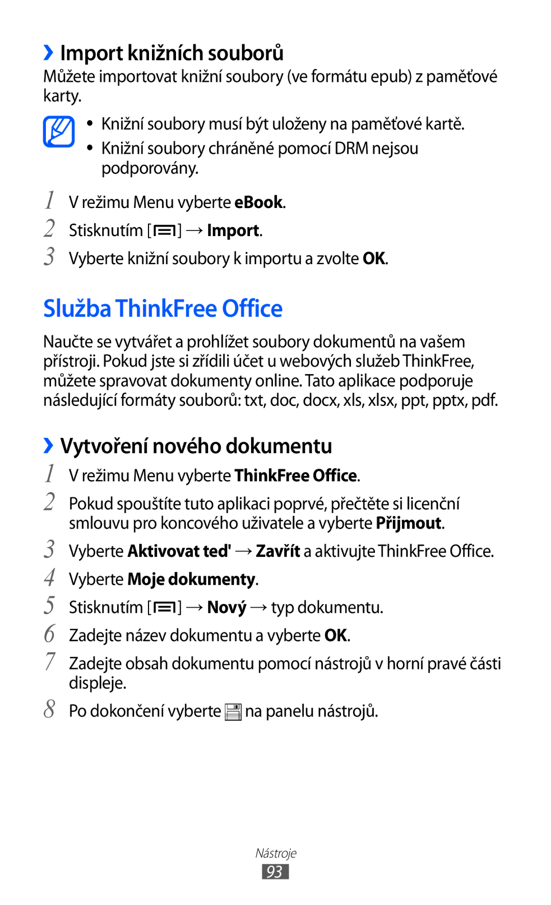 Samsung GT-P1000CWACOA, GT-P1000CWAXEU Služba ThinkFree Office, ››Import knižních souborů, ››Vytvoření nového dokumentu 