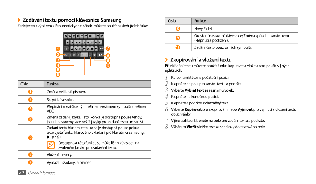 Samsung GT-P1000CWAXSO, GT-P1000CWAXEU manual ››Zadávání textu pomocí klávesnice Samsung, ››Zkopírování a vložení textu 