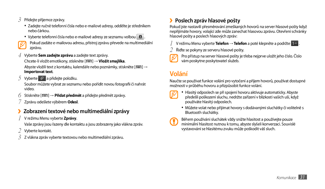 Samsung GT-P1000CWAATL manual Volání, ››Zobrazení textové nebo multimediální zprávy, ››Poslech zpráv hlasové pošty 