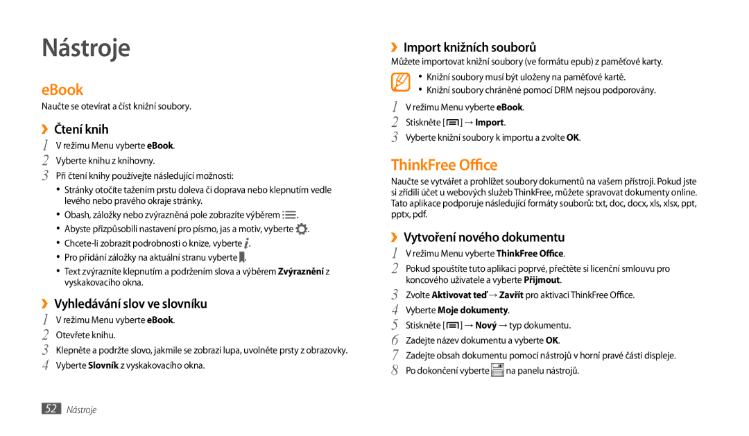 Samsung GT-P1000CWEXSS, GT-P1000CWAXEU, GT-P1000MSADBT, GT-P1000CWAXEF, GT-P1000MSAXEF manual Nástroje, EBook, ThinkFree Office 