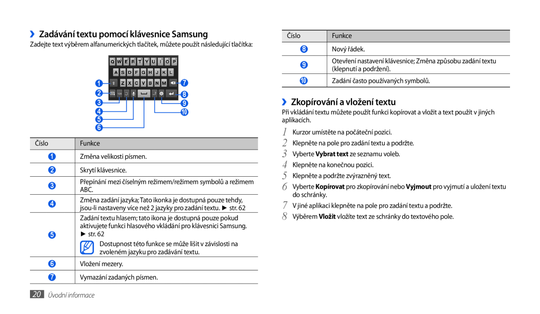 Samsung GT-P1000CWAXSO ››Zadávání textu pomocí klávesnice Samsung, ››Zkopírování a vložení textu, 20 Úvodní informace 