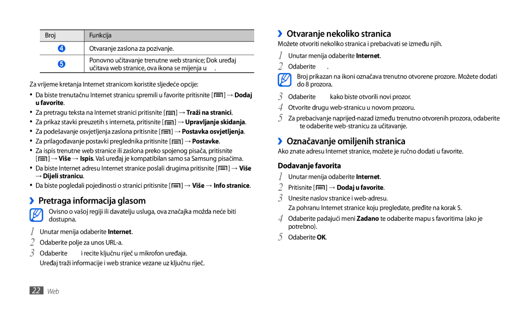 Samsung GT-P1000CWATWO ››Pretraga informacija glasom, ››Otvaranje nekoliko stranica, ››Označavanje omiljenih stranica 