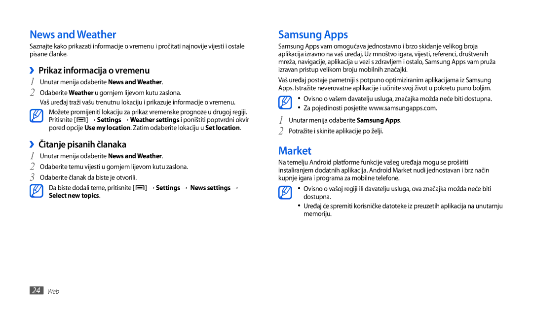 Samsung GT-P1000CWDMSR News and Weather, Samsung Apps, Market, ››Prikaz informacija o vremenu, ››Čitanje pisanih članaka 