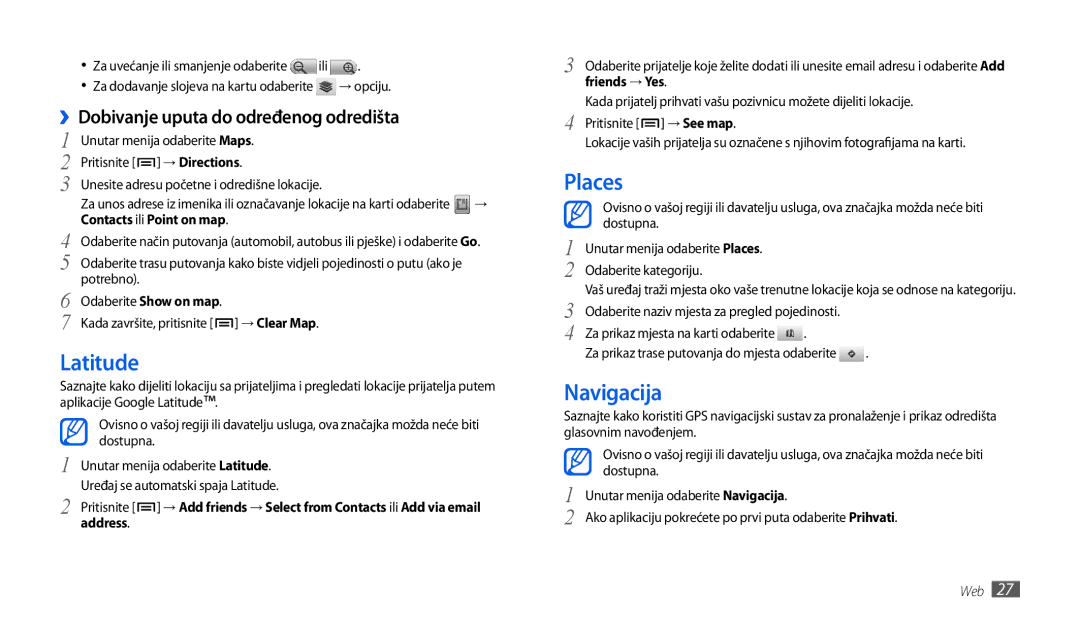 Samsung GT-P1000CWATRA, GT-P1000CWDMSR manual Latitude, Places, Navigacija, ››Dobivanje uputa do određenog odredišta 