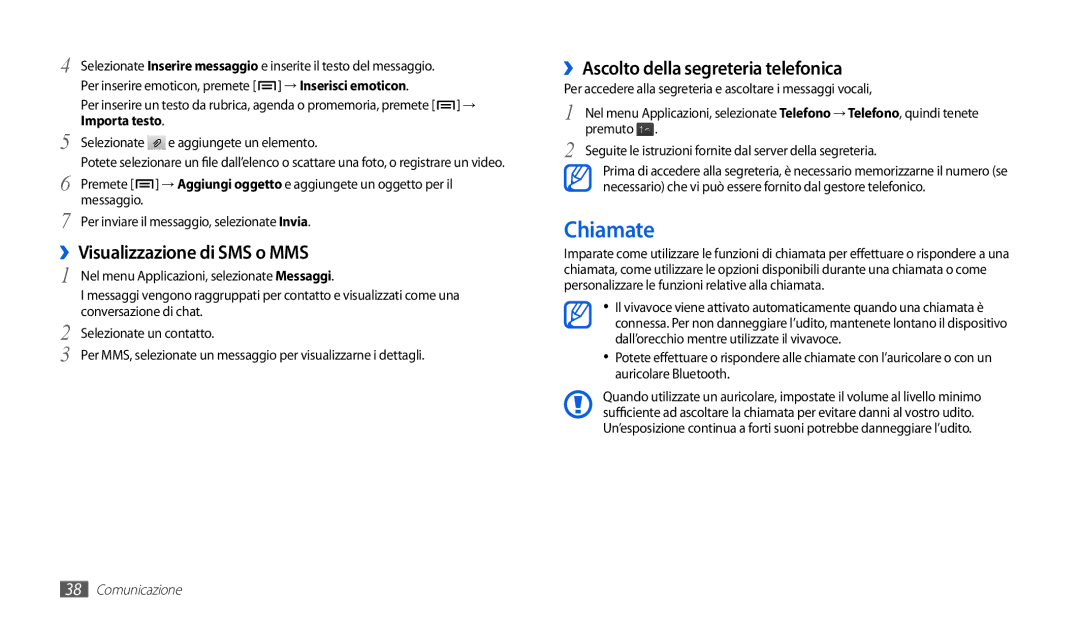 Samsung GT-P1000CWACOS Chiamate, ››Visualizzazione di SMS o MMS, ››Ascolto della segreteria telefonica, Importa testo 