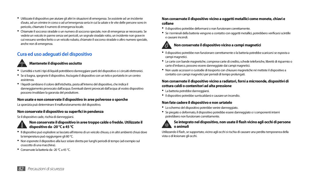 Samsung GT-P1000CWDITV manual Mantenete il dispositivo asciutto, Non conservate il dispositivo su superfici in pendenza 