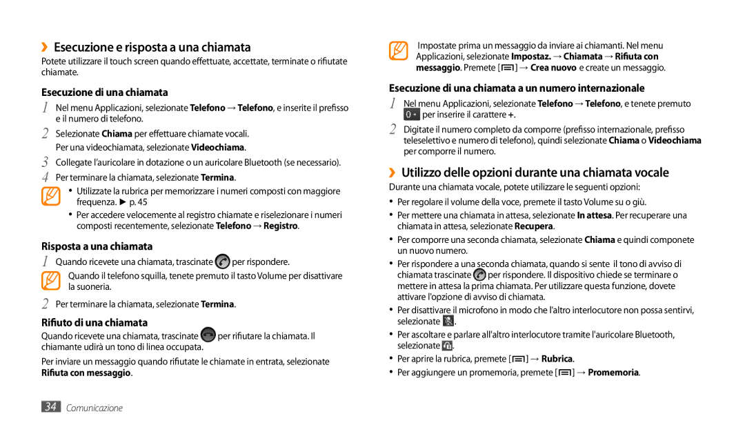 Samsung GT-P1000CWAOMN manual ››Esecuzione e risposta a una chiamata, ››Utilizzo delle opzioni durante una chiamata vocale 