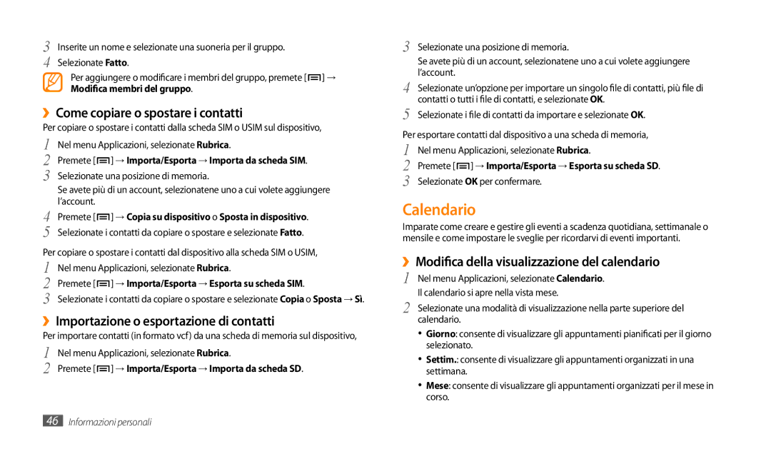 Samsung GT-P1000CWAHUI manual Calendario, ››Come copiare o spostare i contatti, ››Importazione o esportazione di contatti 