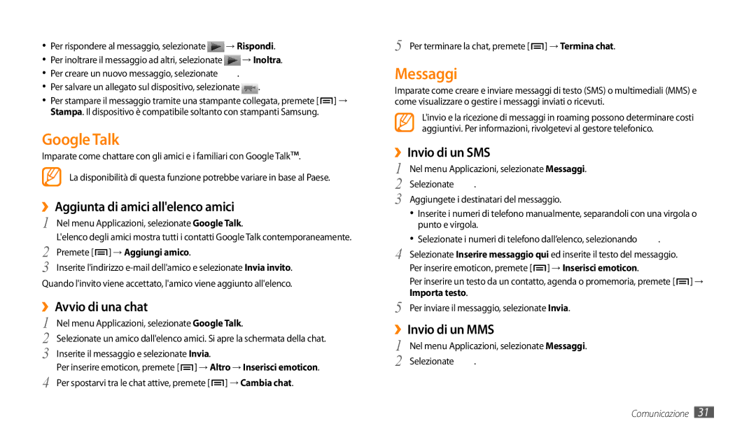 Samsung GT-P1000CWAWIN, GT-P1000MSATIM, GT-P1000CWAFWB, GT-P1000CWDFWB, GT-P1000CWATIM, GT-P1000CWDITV Google Talk, Messaggi 