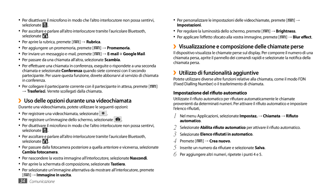 Samsung GT-P1000CWAOMN manual ››Uso delle opzioni durante una videochiamata, ››Utilizzo di funzionalità aggiuntive 