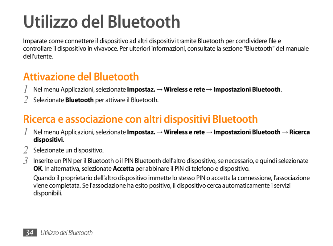 Samsung GT-P1000CWAFWB, GT-P1000MSATIM, GT-P1000CWDFWB, GT-P1000CWATIM Utilizzo del Bluetooth, Attivazione del Bluetooth 