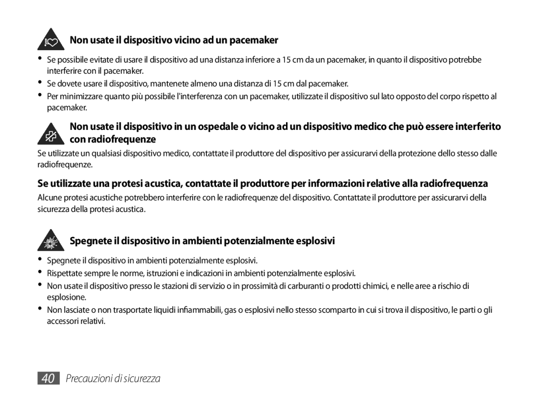 Samsung GT-P1000CWAOMN, GT-P1000MSATIM, GT-P1000CWAFWB, GT-P1000CWDFWB manual Non usate il dispositivo vicino ad un pacemaker 