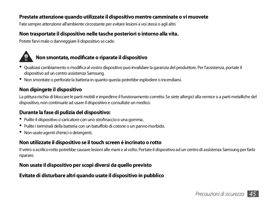 Samsung GT-P1000CWAFWB, GT-P1000MSATIM Non smontate, modificate o riparate il dispositivo, Non dipingete il dispositivo 