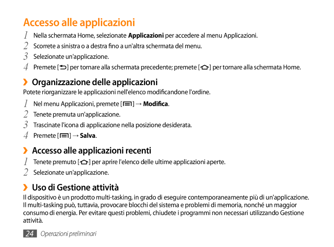 Samsung GT-P1000CWDFWB, GT-P1000MSATIM manual ››Organizzazione delle applicazioni, ››Accesso alle applicazioni recenti 