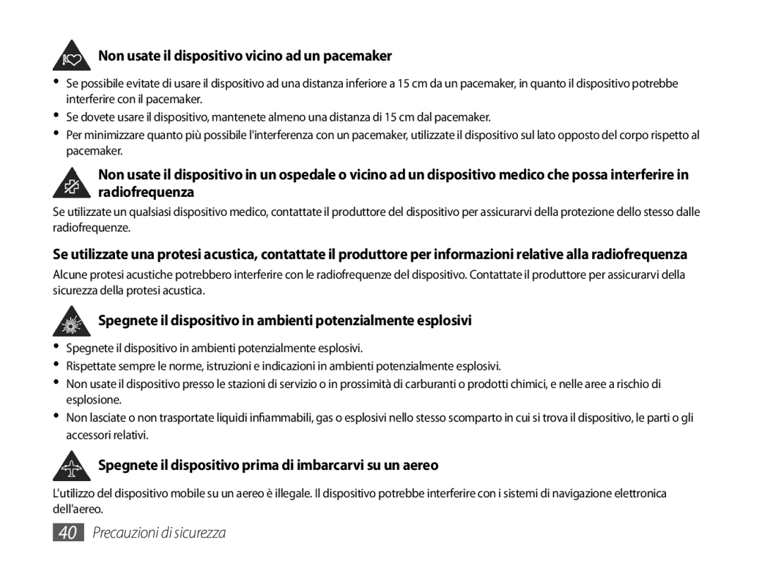 Samsung GT-P1000CWAOMN, GT-P1000MSATIM, GT-P1000CWAFWB, GT-P1000CWDFWB manual Non usate il dispositivo vicino ad un pacemaker 