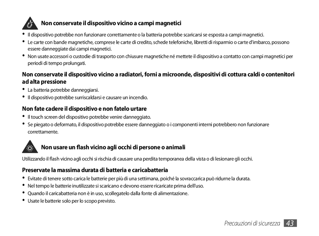 Samsung GT-P1000CWACOS, GT-P1000MSATIM, GT-P1000CWAFWB manual Non conservate il dispositivo vicino a campi magnetici 