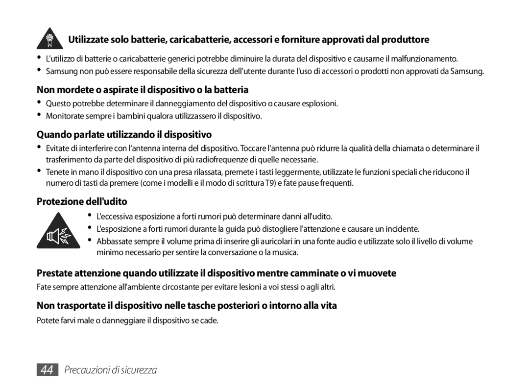 Samsung GT-P1000MSATIM Non mordete o aspirate il dispositivo o la batteria, Quando parlate utilizzando il dispositivo 