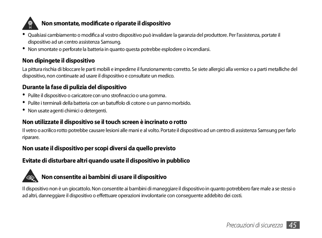 Samsung GT-P1000CWAFWB, GT-P1000MSATIM Non smontate, modificate o riparate il dispositivo, Non dipingete il dispositivo 