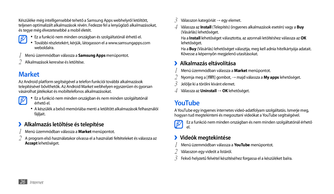 Samsung GT-P1010CWAITV, GT-P1010CWAATO Market, YouTube, ››Alkalmazás letöltése és telepítése, ››Alkalmazás eltávolítása 