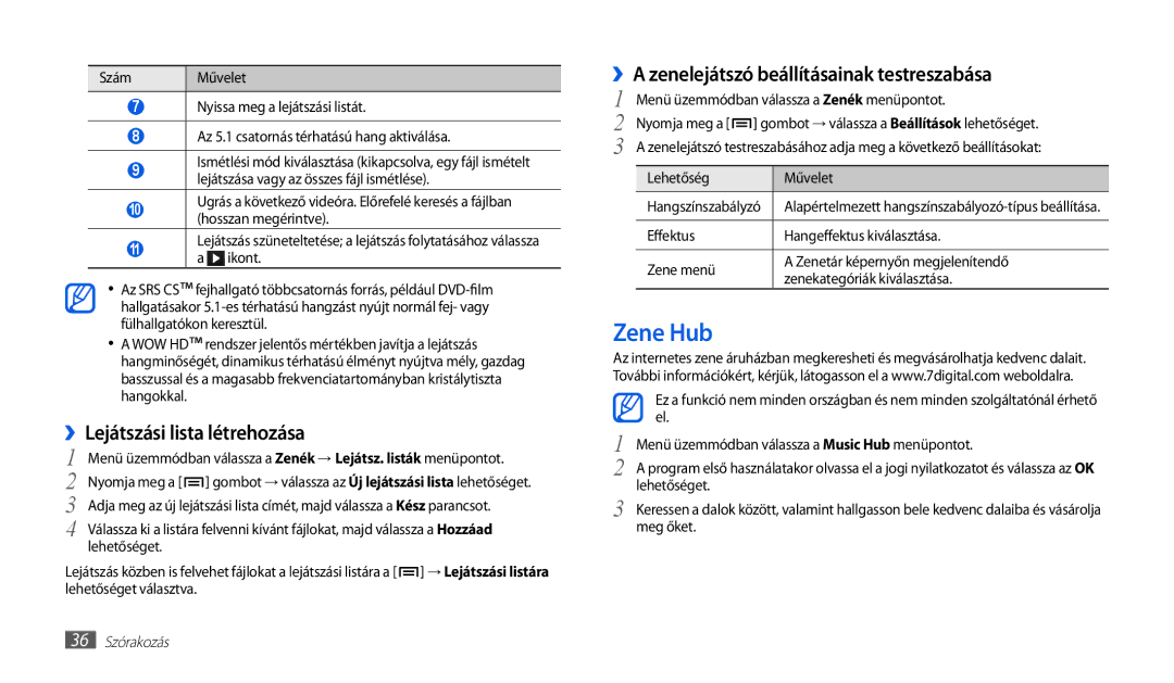 Samsung GT-P1010CWAITV manual Zene Hub, ››Lejátszási lista létrehozása, ››A zenelejátszó beállításainak testreszabása 