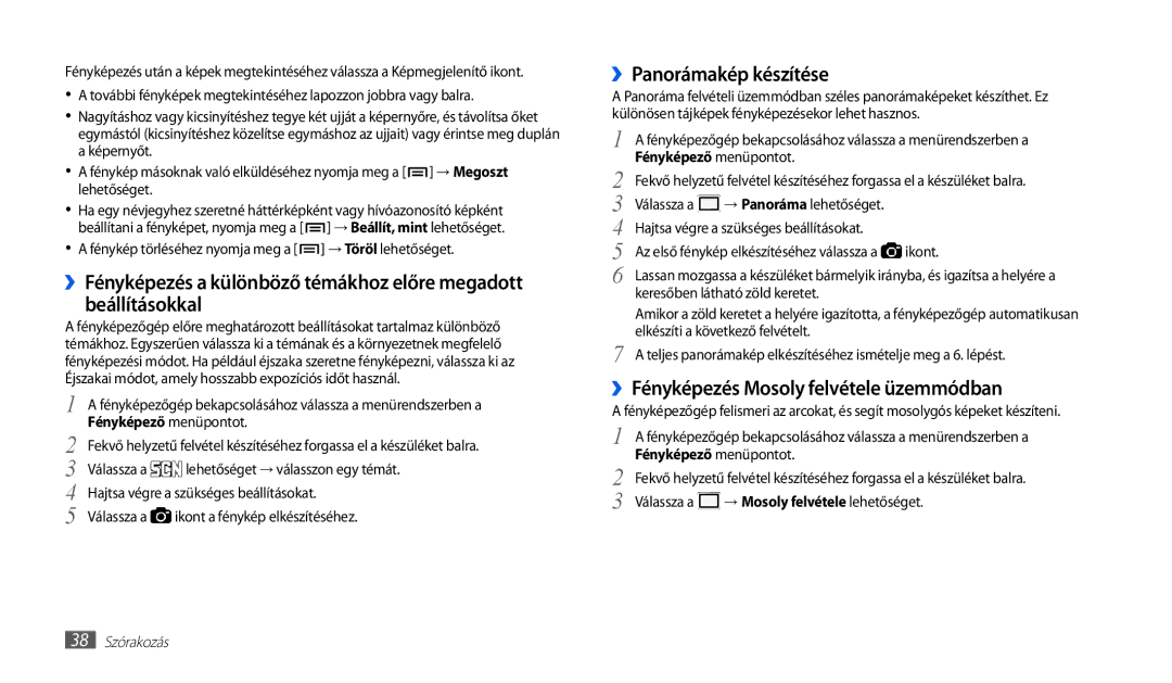 Samsung GT-P1010CWAXEO manual ››Panorámakép készítése, ››Fényképezés Mosoly felvétele üzemmódban, Fényképező menüpontot 