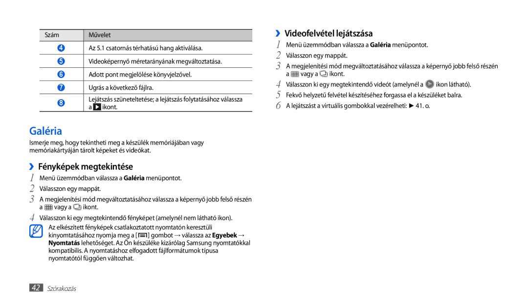 Samsung GT-P1010CWAROM, GT-P1010CWAATO, GT-P1010CWAITV manual Galéria, ››Fényképek megtekintése, ››Videofelvétel lejátszása 