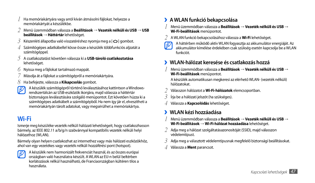 Samsung GT-P1010CWAROM, GT-P1010CWAATO Wi-Fi, ››A Wlan funkció bekapcsolása, ››WLAN-hálózat keresése és csatlakozás hozzá 