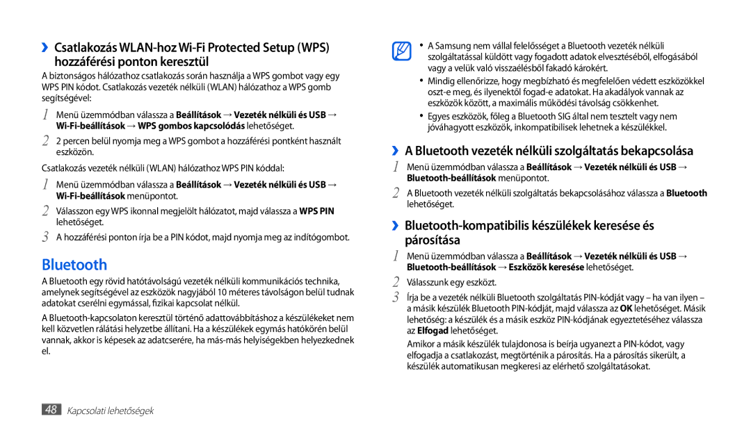 Samsung GT-P1010CWAXEO, GT-P1010CWAATO manual ››A Bluetooth vezeték nélküli szolgáltatás bekapcsolása, Párosítása 
