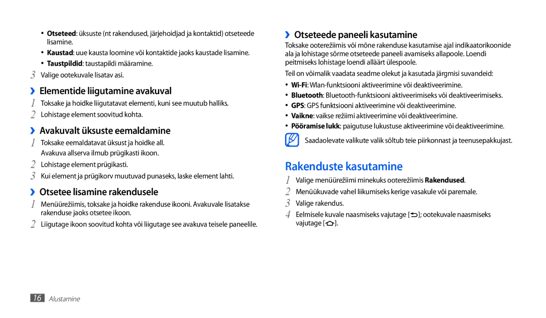 Samsung GT-P1010CWABAL manual Rakenduste kasutamine, ››Elementide liigutamine avakuval, ››Otseteede paneeli kasutamine 